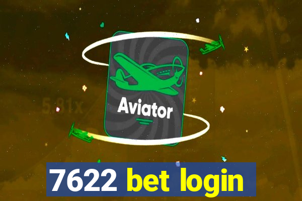 7622 bet login